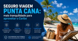 Seguro Viagem Punta Cana: mais tranquilidade para aproveitar o Caribe